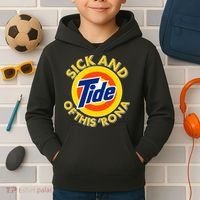 Funny Sick And Tide Of This 'Rona Kids Hoodie thumb 2