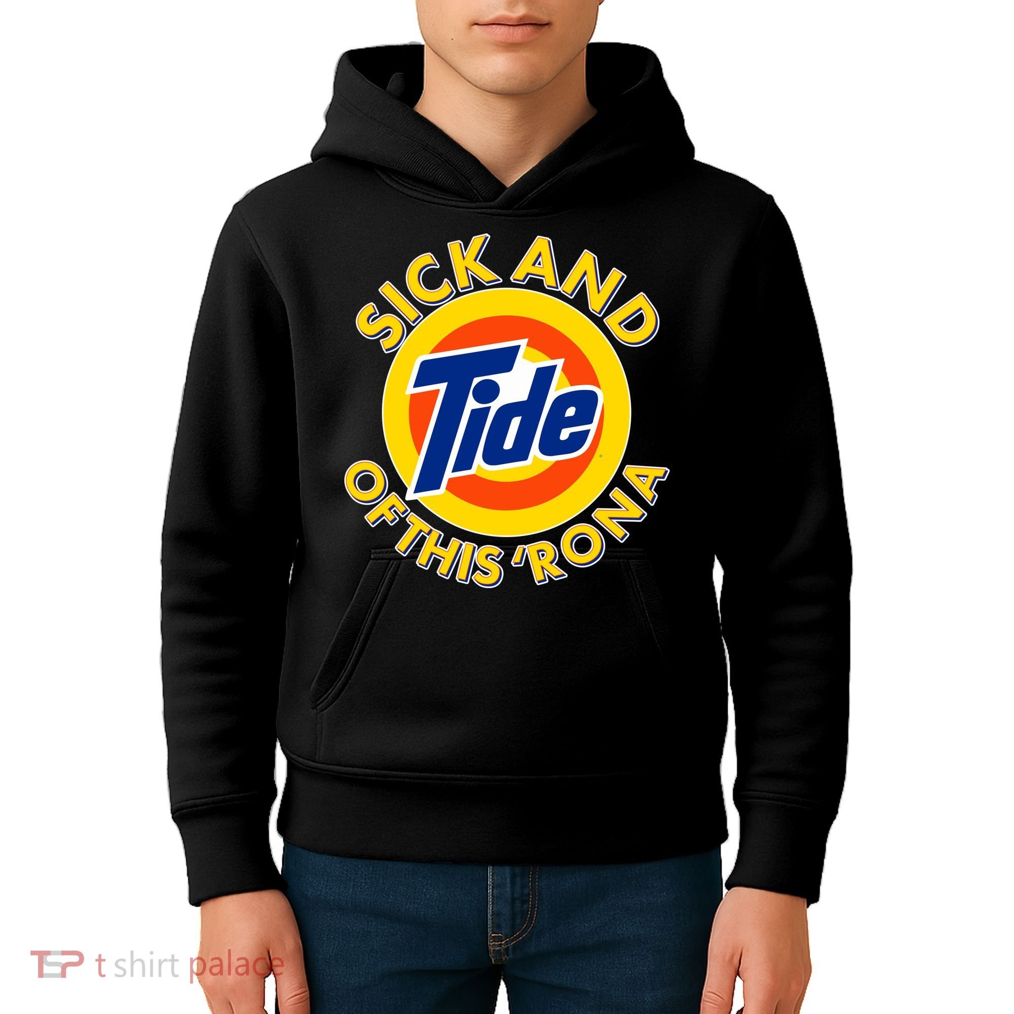 Funny Sick And Tide Of This 'Rona Kids Hoodie