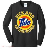 Funny Sick And Tide Of This 'Rona Kids Long Sleeve Shirt thumb 0