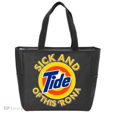Funny Sick And Tide Of This 'Rona Tote Bag