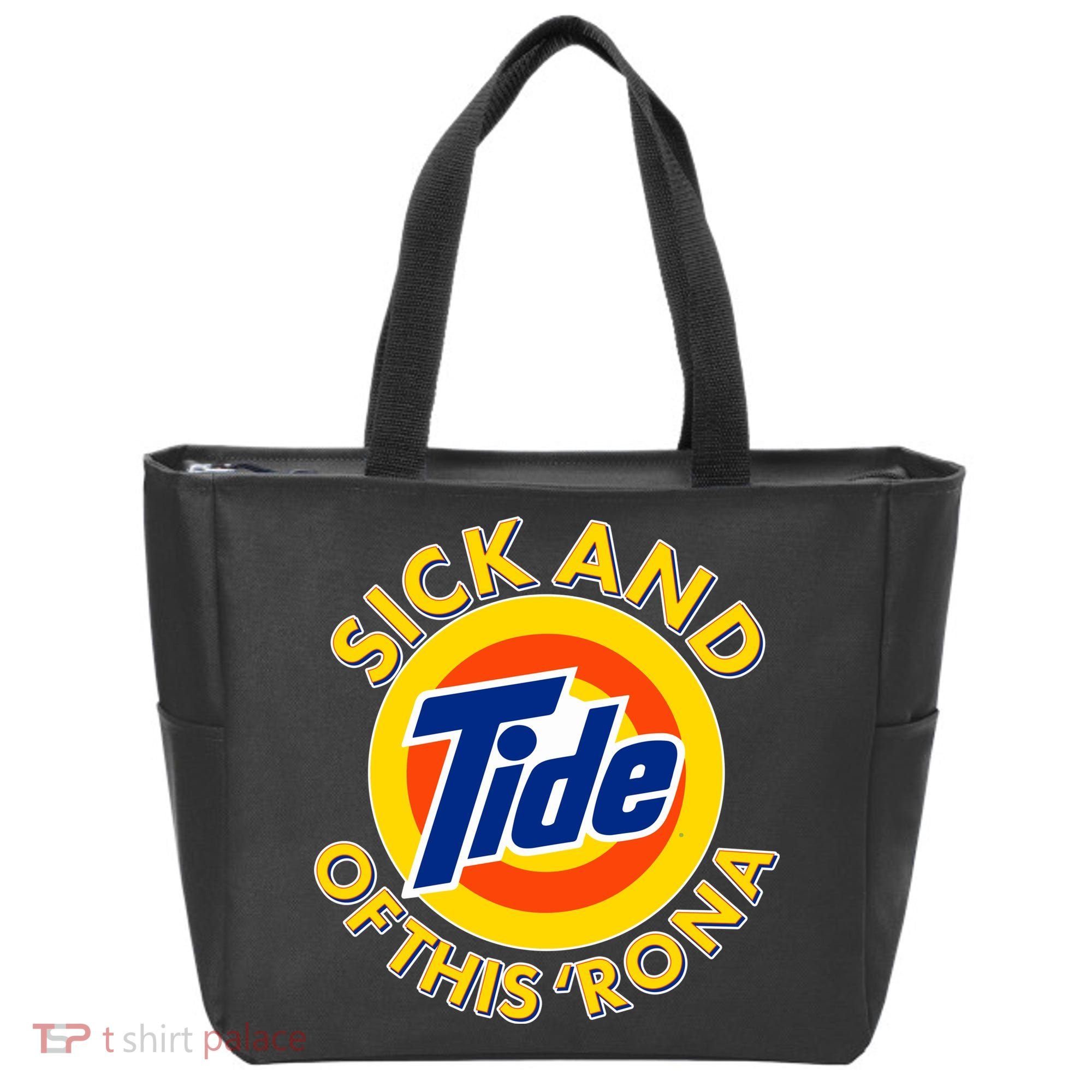 Funny Sick And Tide Of This 'Rona Tote Bag