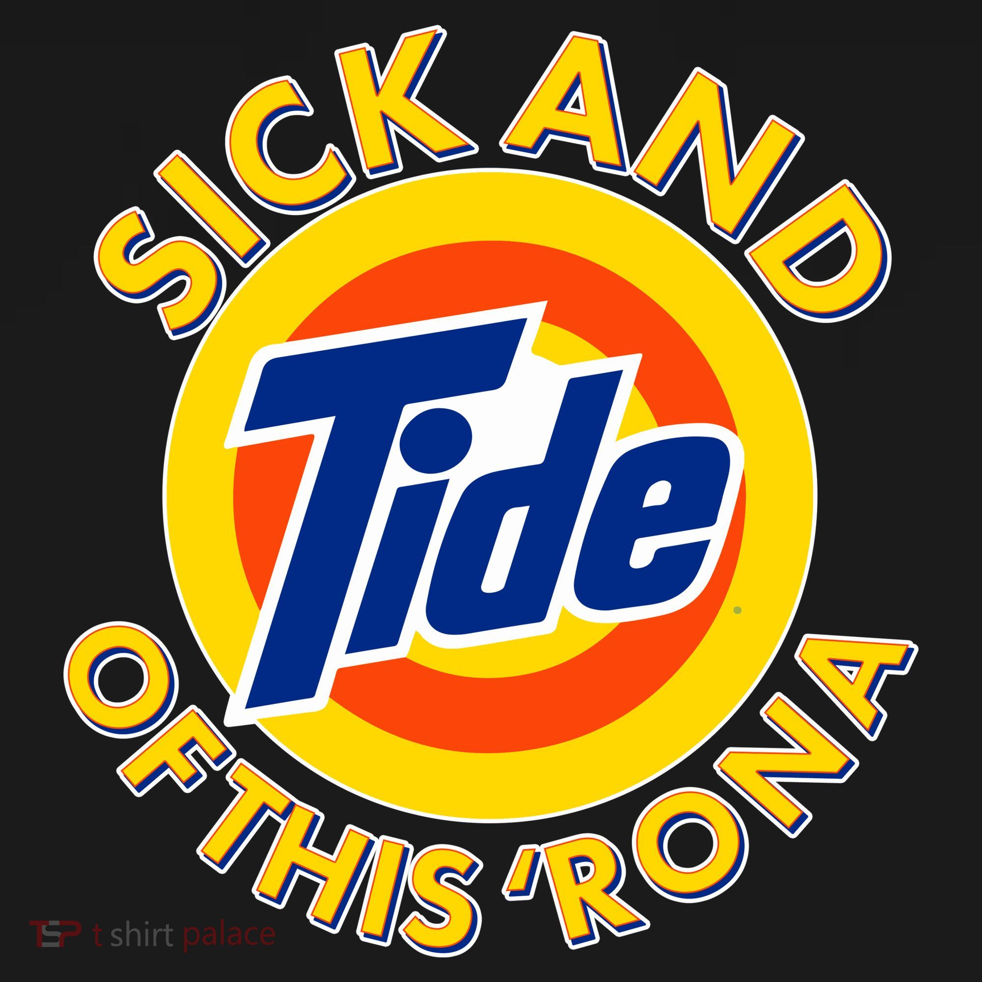 Funny Sick And Tide Of This 'Rona Tote Bag