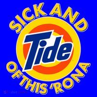 Funny Sick And Tide Of This 'Rona Coffee Mug thumb 5