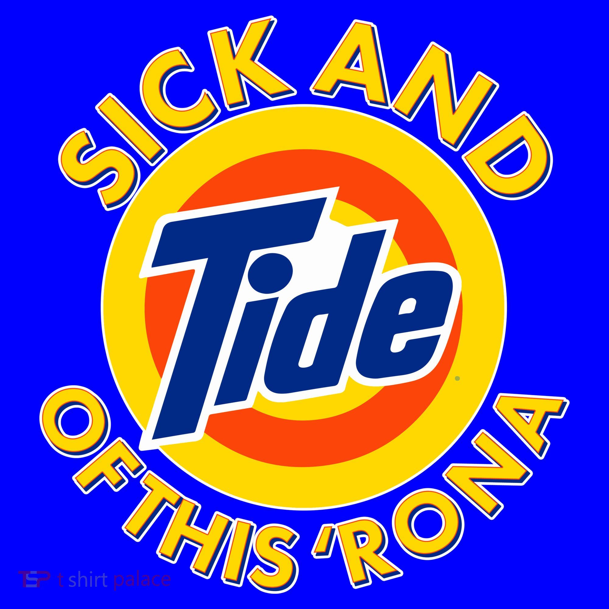 Funny Sick And Tide Of This 'Rona Coffee Mug