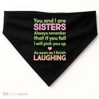 Funny Sisters Laughing USA-Made Doggie Bandana thumb 0