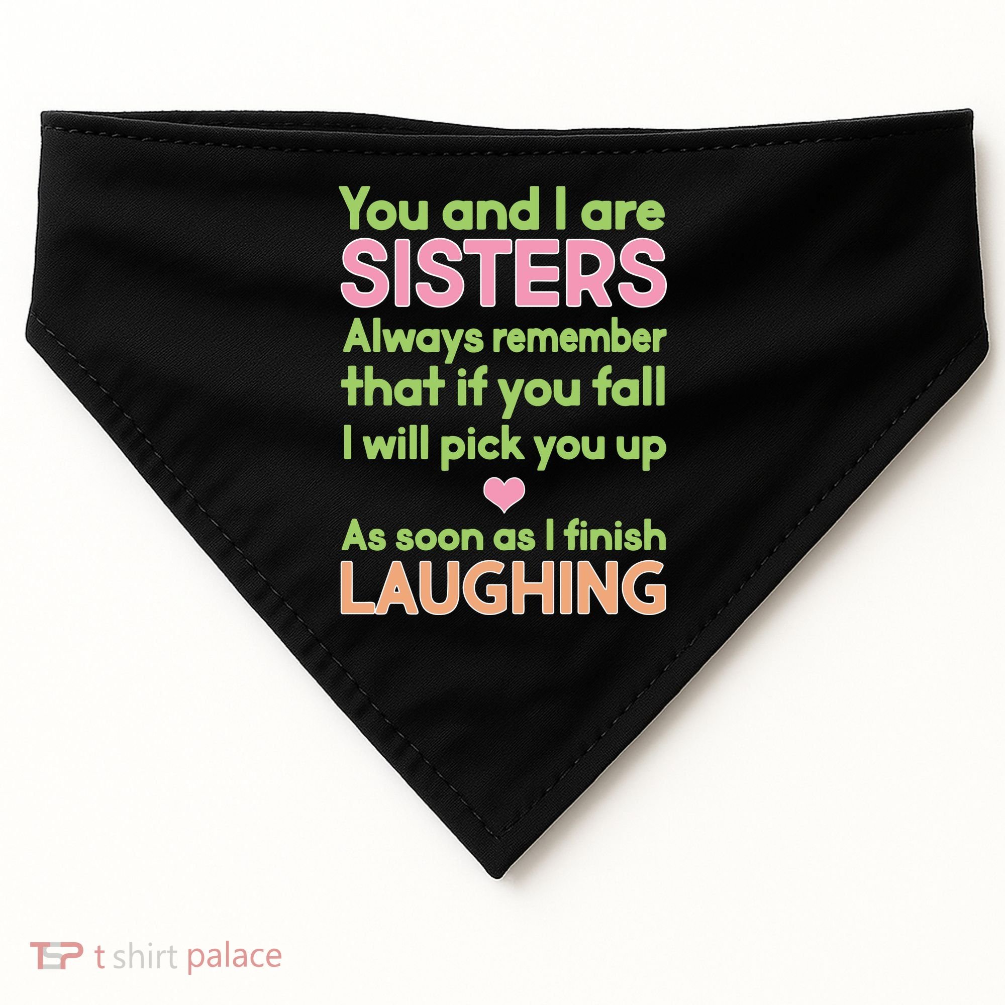 Funny Sisters Laughing USA-Made Doggie Bandana