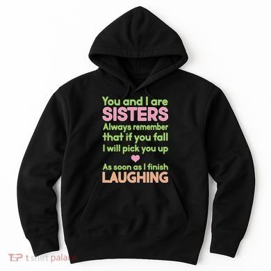 Funny Sisters Laughing Hoodie