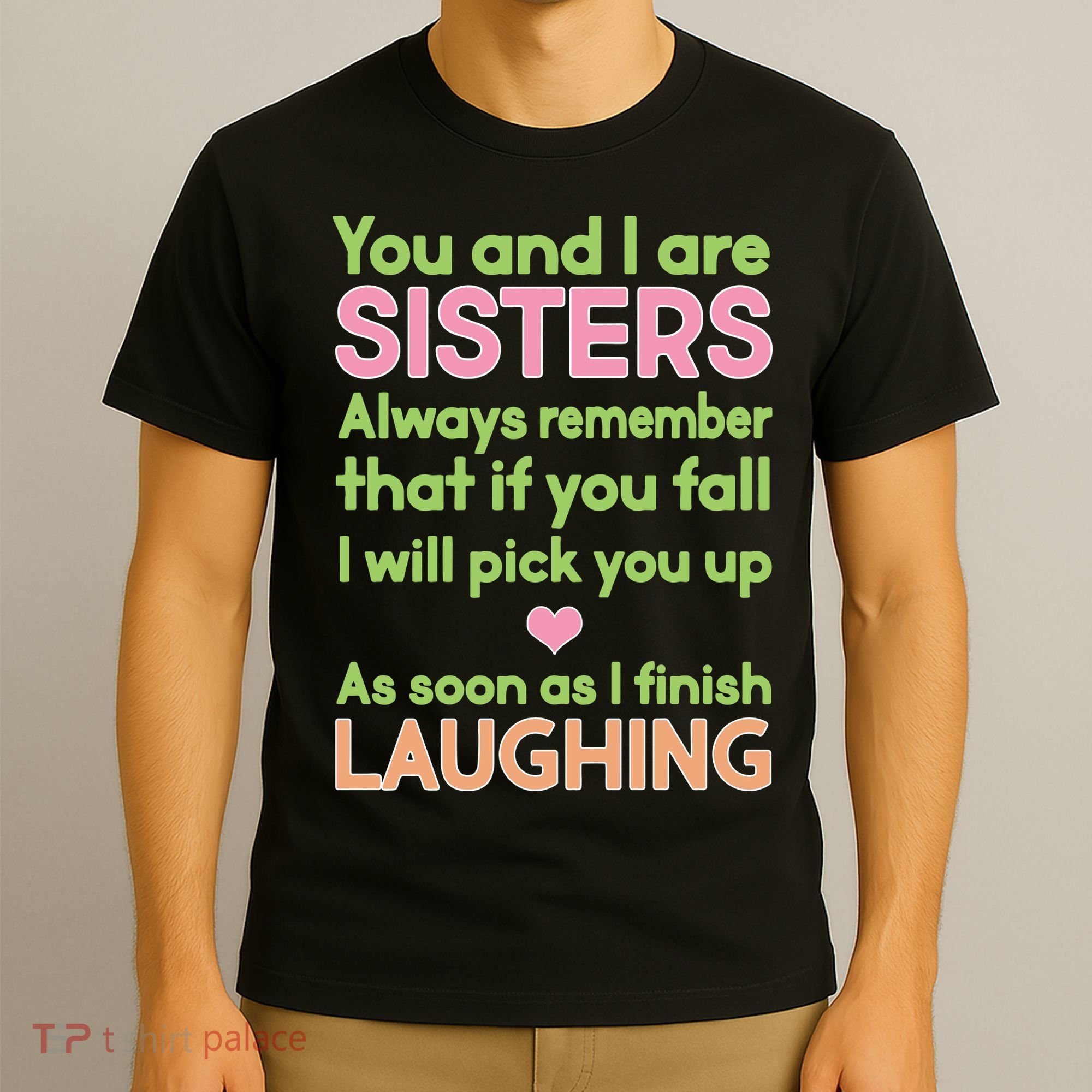 Funny Sisters Laughing T-Shirt