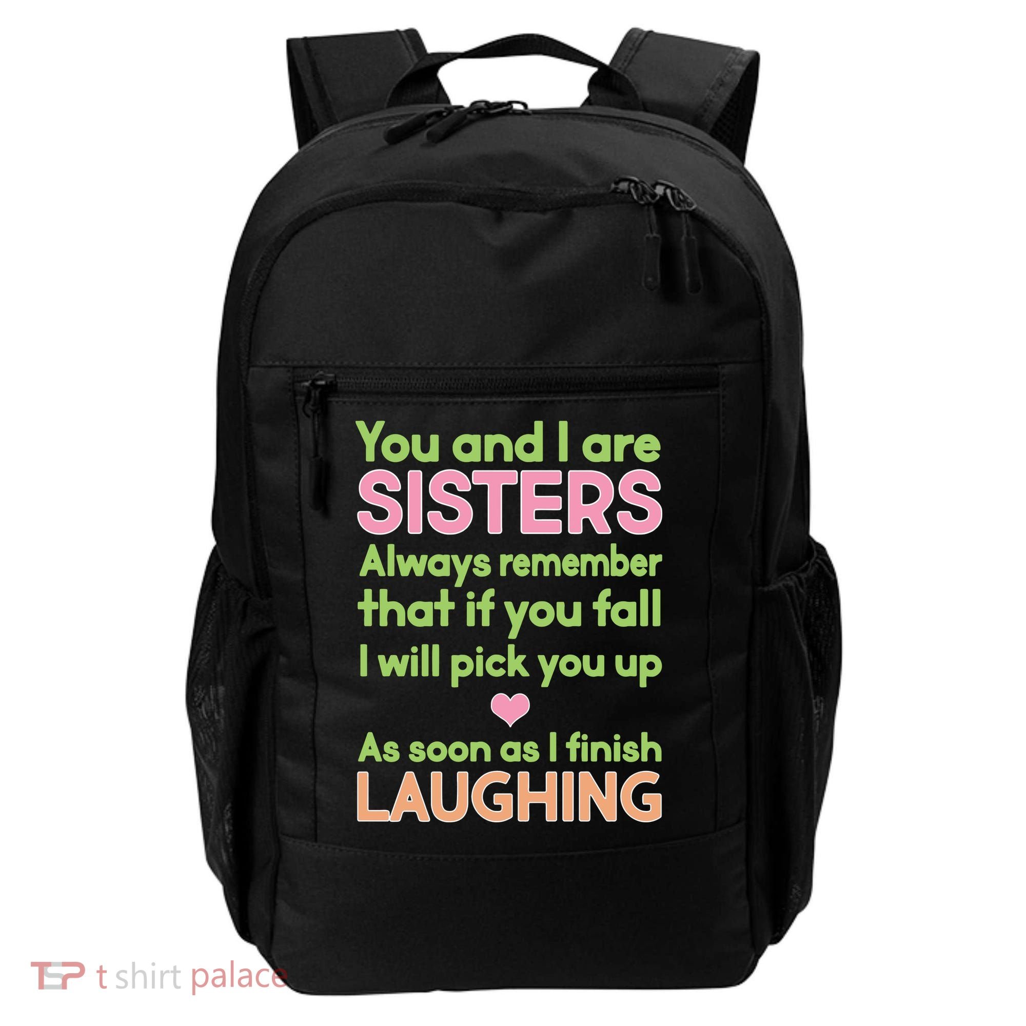 Funny Sisters Laughing Backpack