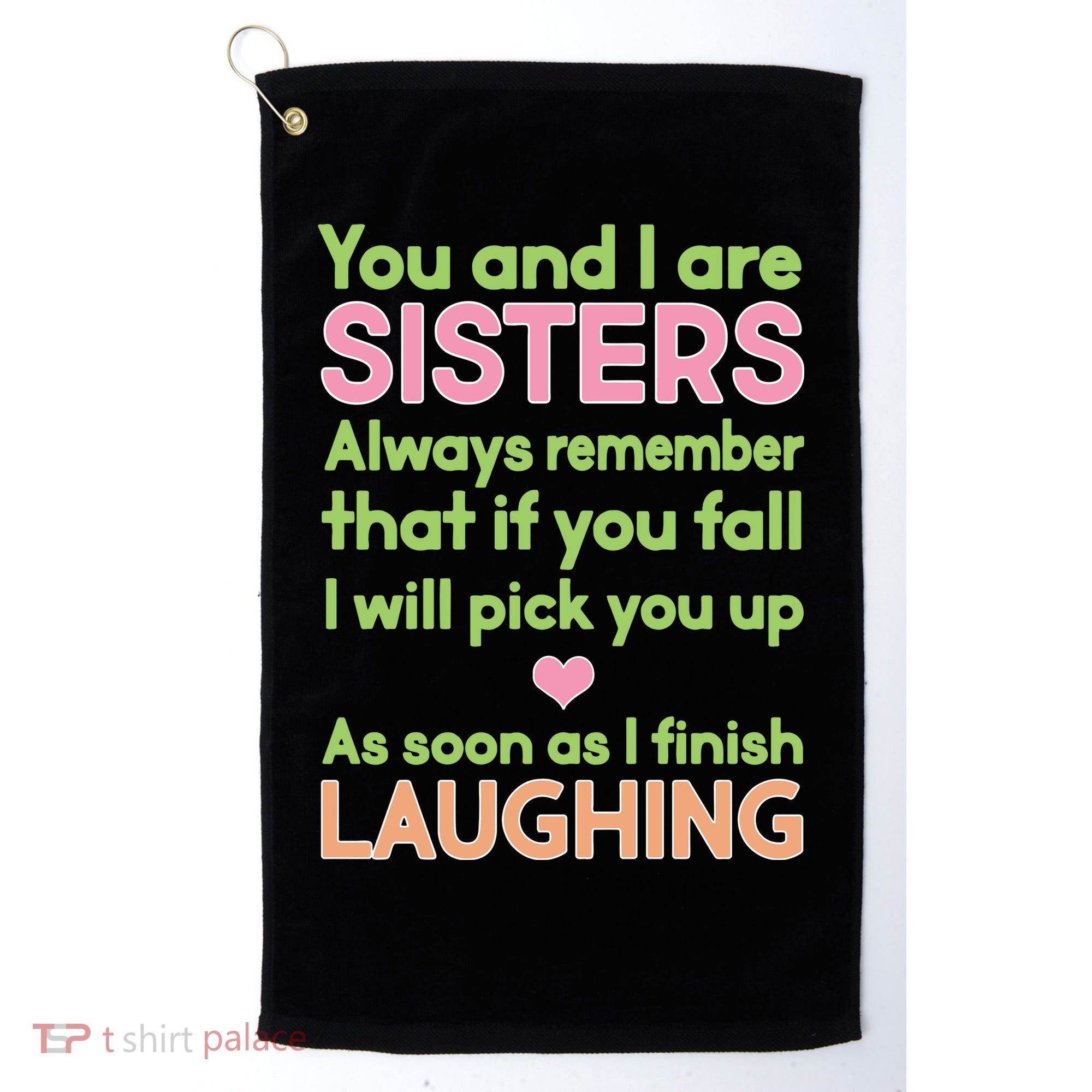Funny Sisters Laughing Golf Towel