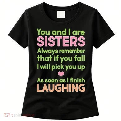 Funny Sisters Laughing Women's T-Shirt
