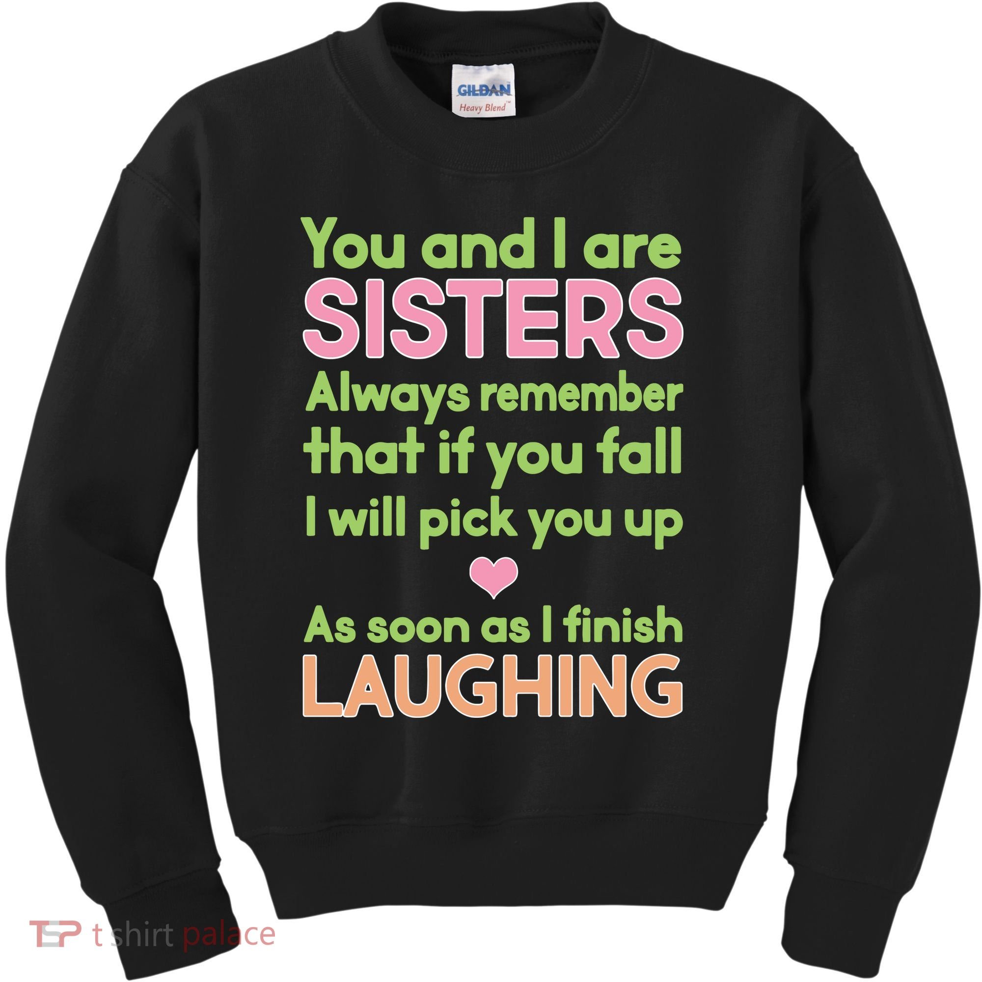 Funny Sisters Laughing Kids Sweatshirt