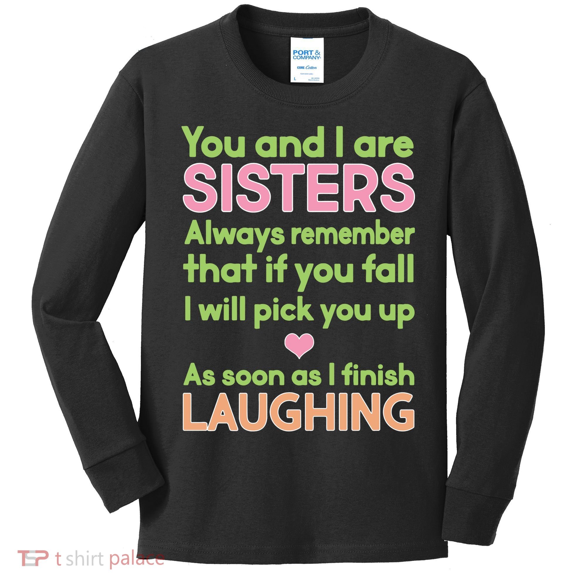 Funny Sisters Laughing Kids Long Sleeve Shirt