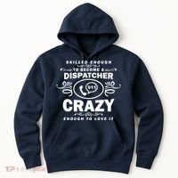 Funny Skilled Dispatcher Hoodie thumb 0