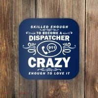 Funny Skilled Dispatcher Coaster thumb 0