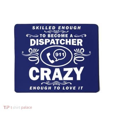 Funny Skilled Dispatcher Mousepad
