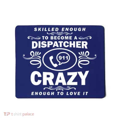 Funny Skilled Dispatcher Mousepad