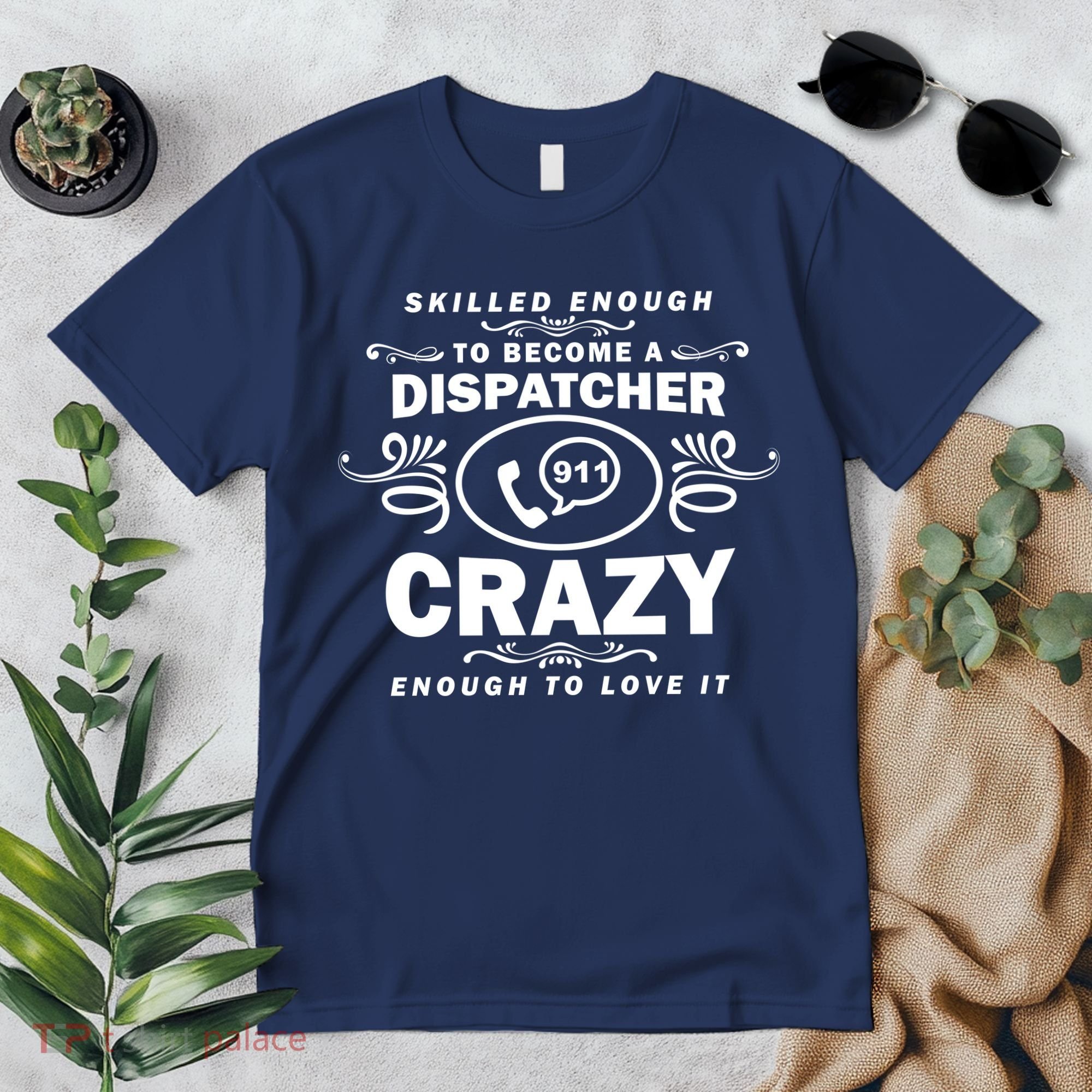 Funny Skilled Dispatcher Premium T-Shirt