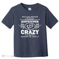 Funny Skilled Dispatcher Toddler T-Shirt thumb 0