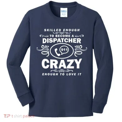 Funny Skilled Dispatcher Kids Long Sleeve Shirt