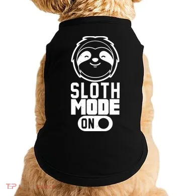 Funny Sloth Mode On Doggie Tank