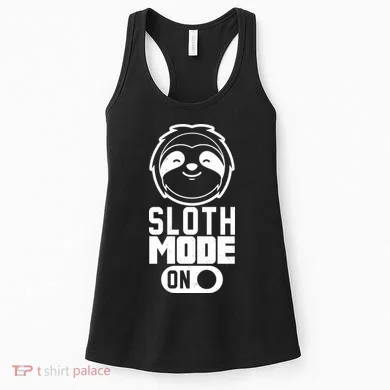 Funny Sloth Mode On Women's Tank Top