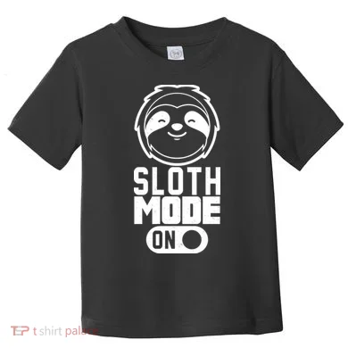 Funny Sloth Mode On Toddler T-Shirt
