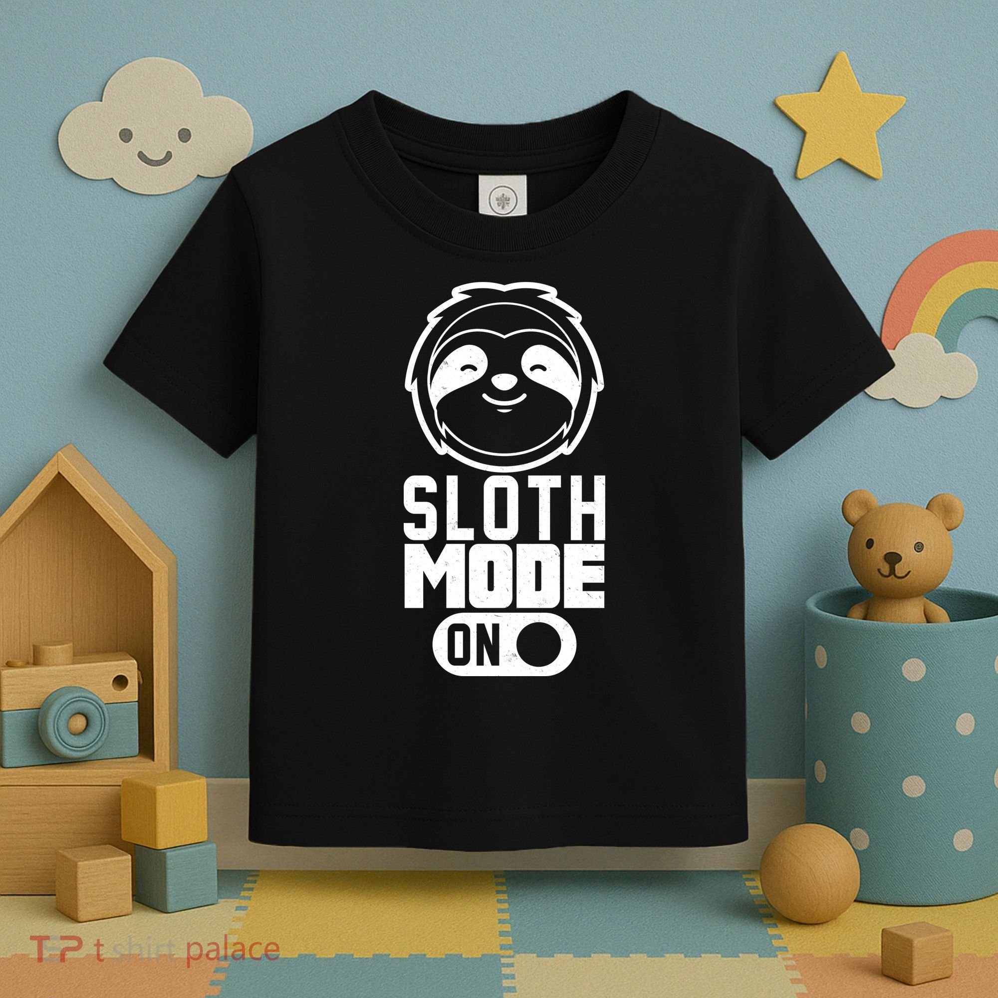 Funny Sloth Mode On Toddler T-Shirt