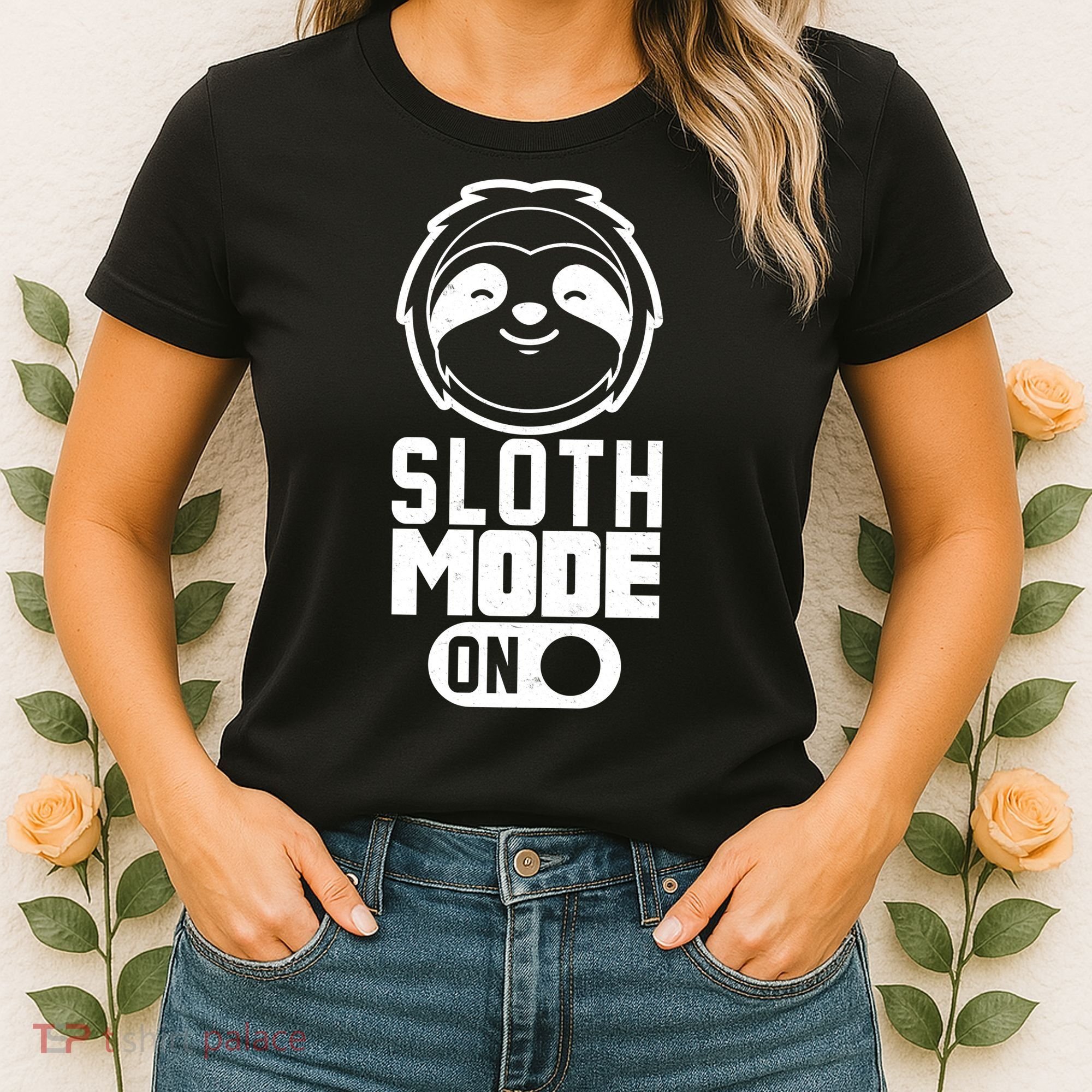 Funny Sloth Mode On Women's T-Shirt
