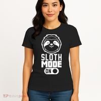 Funny Sloth Mode On Women's T-Shirt thumb 4