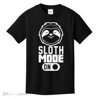 Funny Sloth Mode On Kids T-Shirt thumb 0