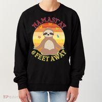 Funny Sloth Namast'ay 6 Feet Away Women's Sweatshirt thumb 0