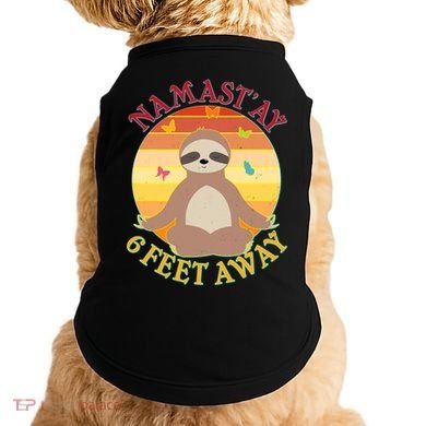 Funny Sloth Namast'ay 6 Feet Away Doggie Tank