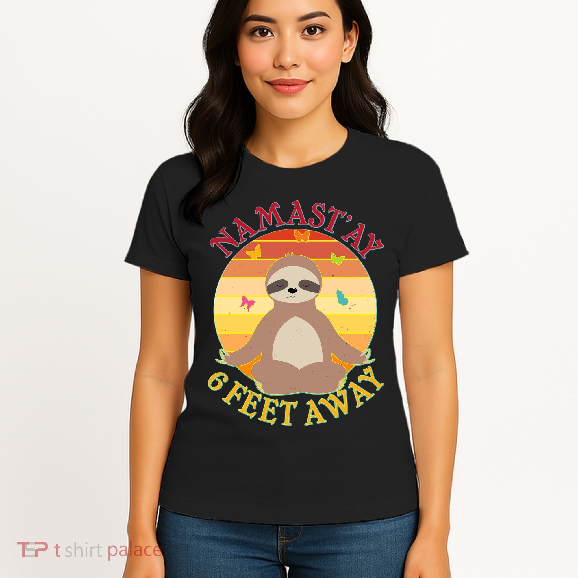 Funny Sloth Namast'ay 6 Feet Away Women's T-Shirt