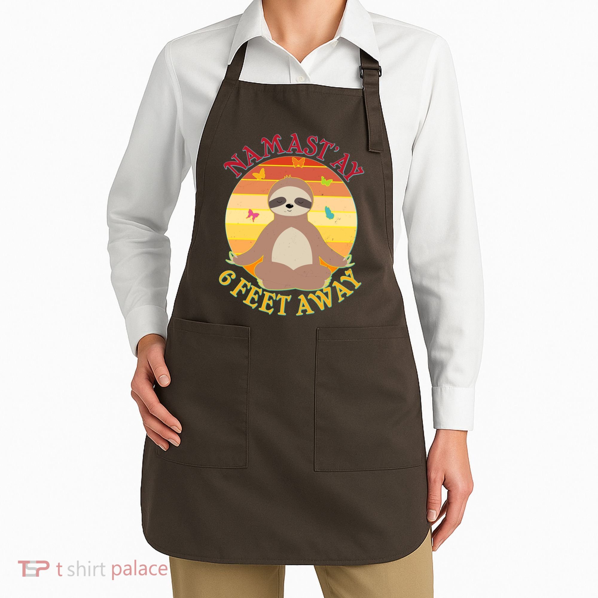 Funny Sloth Namast'ay 6 Feet Away Apron