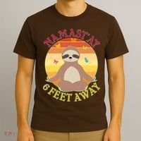 Funny Sloth Namast'ay 6 Feet Away T-Shirt thumb 3