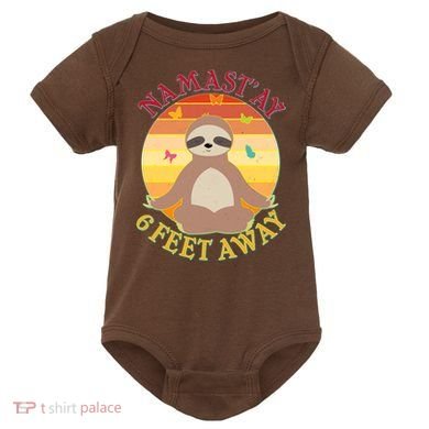 Funny Sloth Namast'ay 6 Feet Away Baby Bodysuit