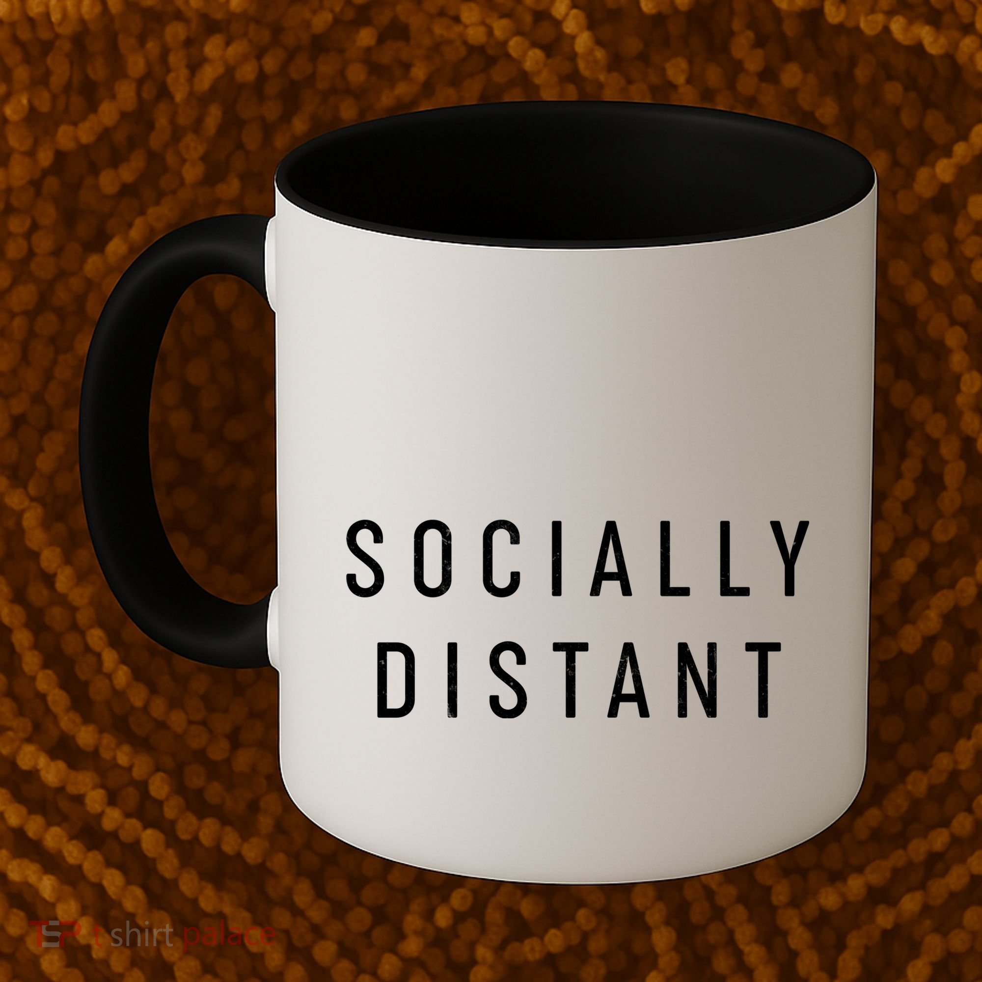 Funny Socially Distant  Coffee Mug