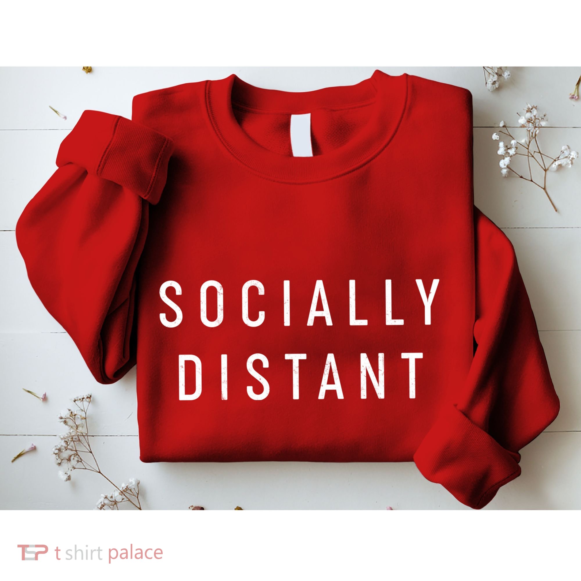 Funny Socially Distant  Sweatshirt