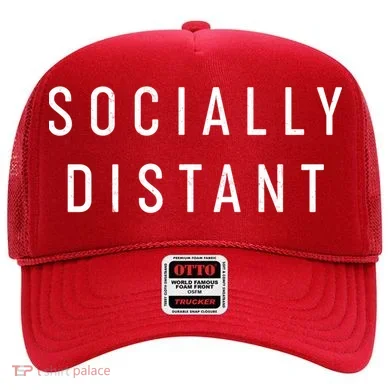 Funny Socially Distant  Hat