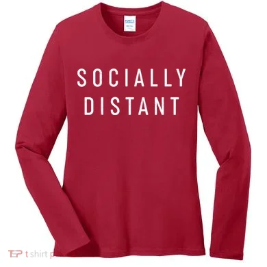 Funny Socially Distant  Women's Long Sleeve Shirt