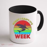 Funny Sorry I Can't It's Shark Week Coffee Mug thumb 1