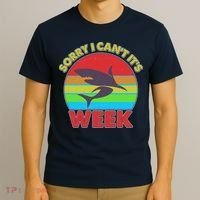 Funny Sorry I Can't It's Shark Week T-Shirt thumb 3