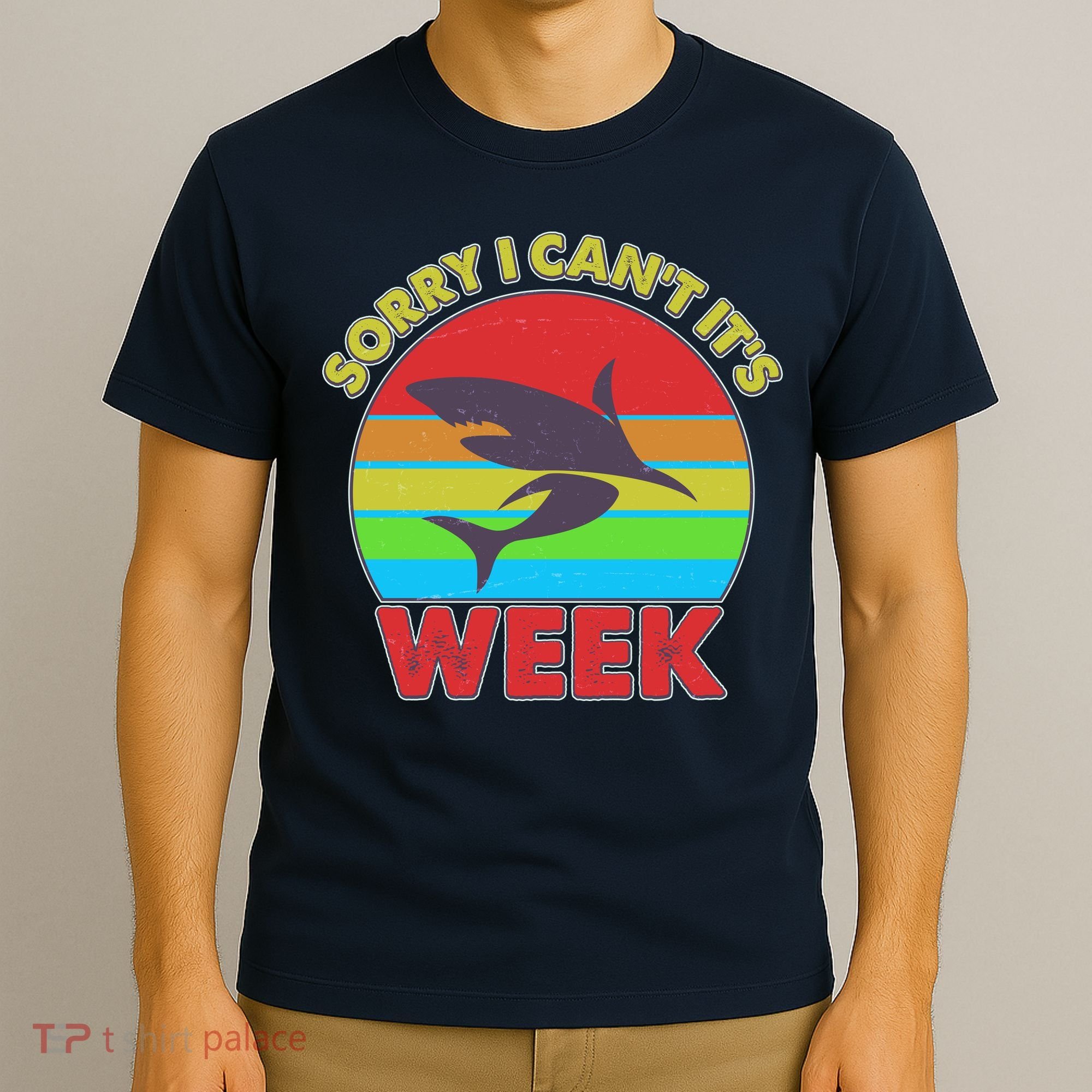 Funny Sorry I Can't It's Shark Week T-Shirt