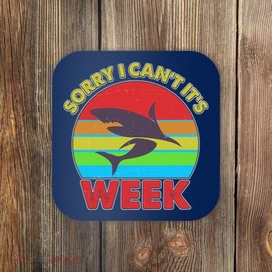 Funny Sorry I Can't It's Shark Week Coaster