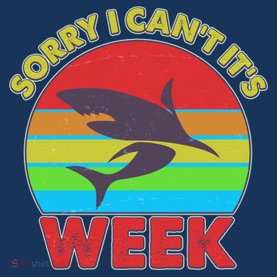 Funny Sorry I Can't It's Shark Week Tie-Dye Long Sleeve Shirt