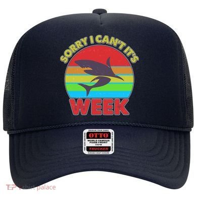 Funny Sorry I Can't It's Shark Week Hat