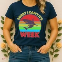 Funny Sorry I Can't It's Shark Week Women's T-Shirt thumb 2