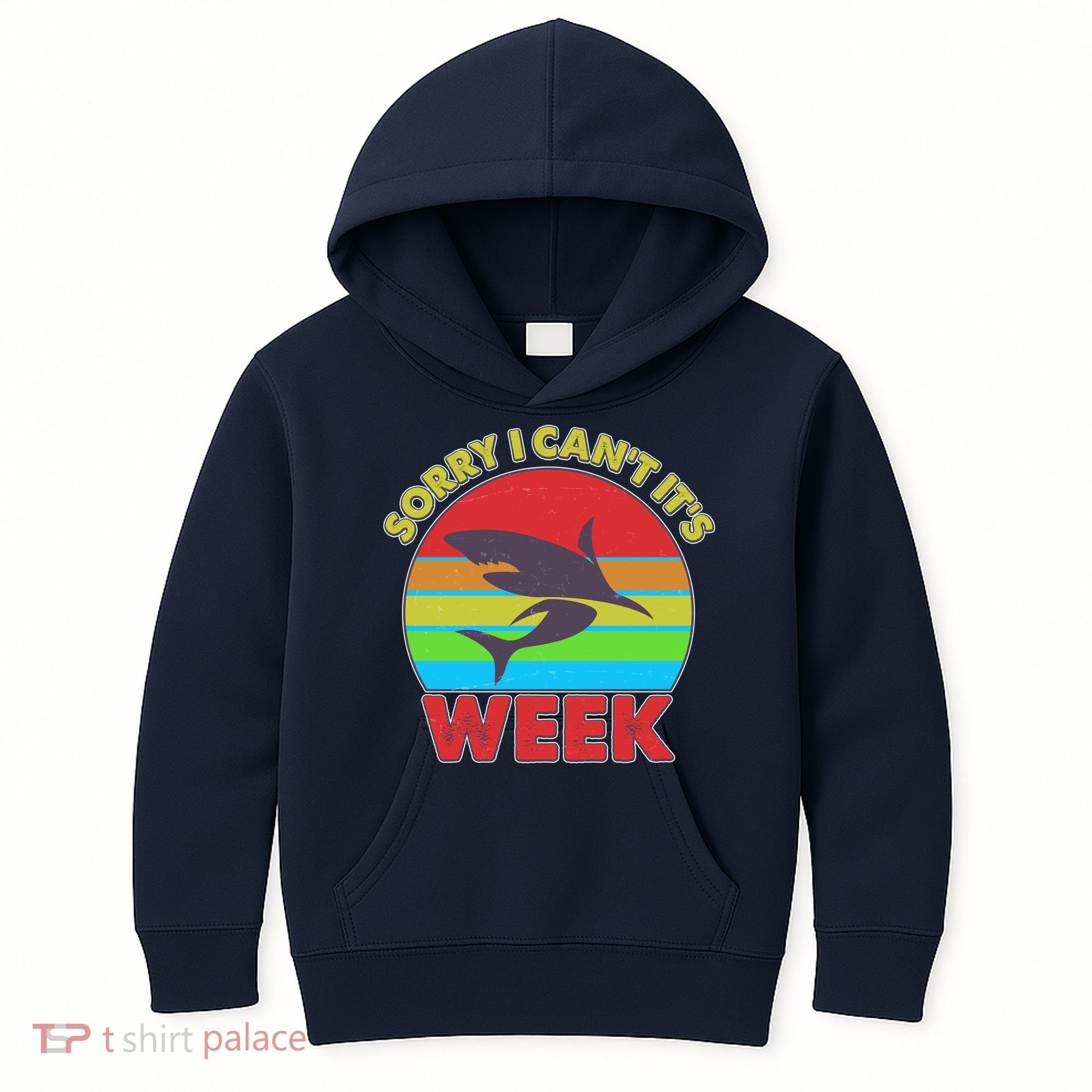 Funny Sorry I Can't It's Shark Week Kids Hoodie
