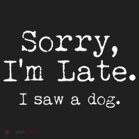 Funny Sorry I'm Late I Saw A Dog Beanie thumb 2
